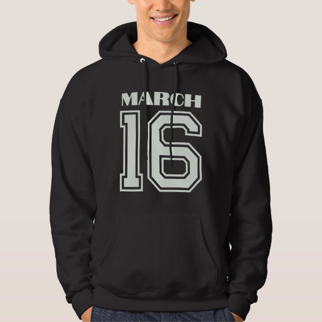 Sudadera El mejor regalo para el cumpleaños 16 de marzo (Anverso)