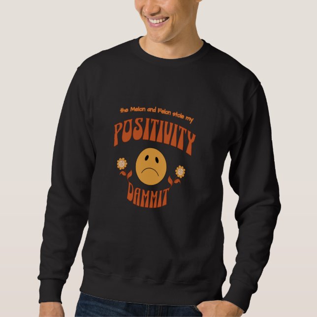 Sudadera El Melón y el Felón me robaron la Dammit de la pos (Anverso)