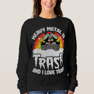 Sudadera El Metalizado Pesado Es La Basura Y Me Encanta El 