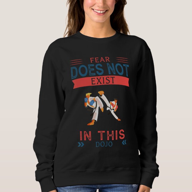 Sudadera El Miedo No Existe En Este Dojo Dice Gráfico (Anverso)