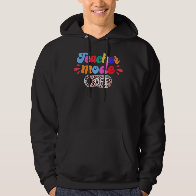 Sudadera El modo del profesor no es feliz el último día de  (Anverso)