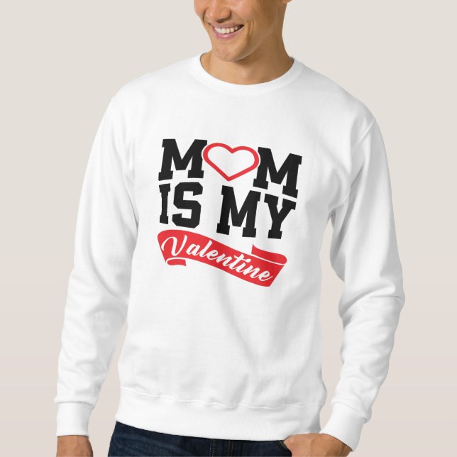 Sudadera El MoM es mi San Valentín | Regalos de madres El d (Anverso)