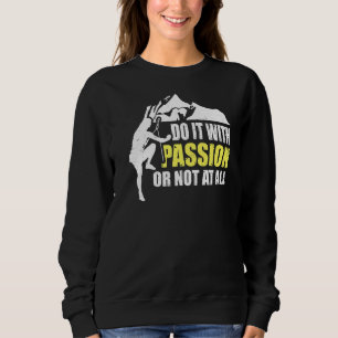 Sudadera El Montañero En Escalada Lo Hace Con Pasión O No C