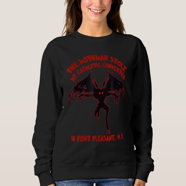 Sudadera El Mothman robó mi convertidor catalítico en Point (Anverso)