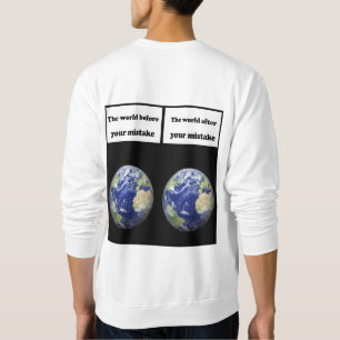 Sudadera El mundo antes de tu error, después de tu error