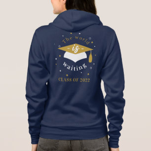 Sudadera El mundo está esperando la graduación de la clase 