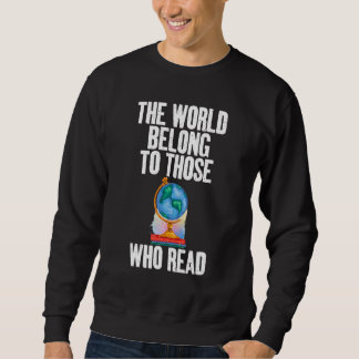Sudadera El mundo pertenece a aquellos que leen Sa motivaci