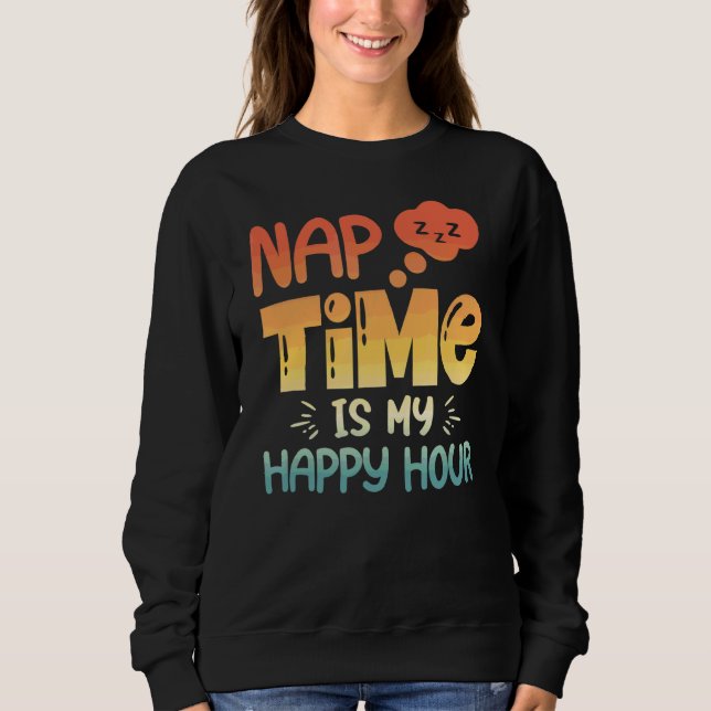 Sudadera El Naptime Retro Dice Mi Hora Feliz (Anverso)