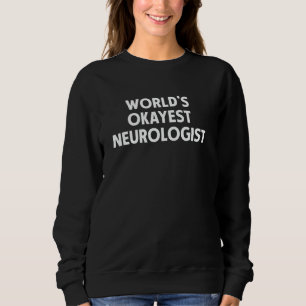Sudadera El Neurólogo Más o Menos del Mundo Doctor de Cereb