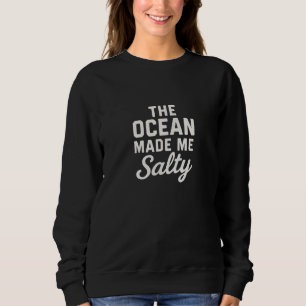 Sudadera El océano me puso salada