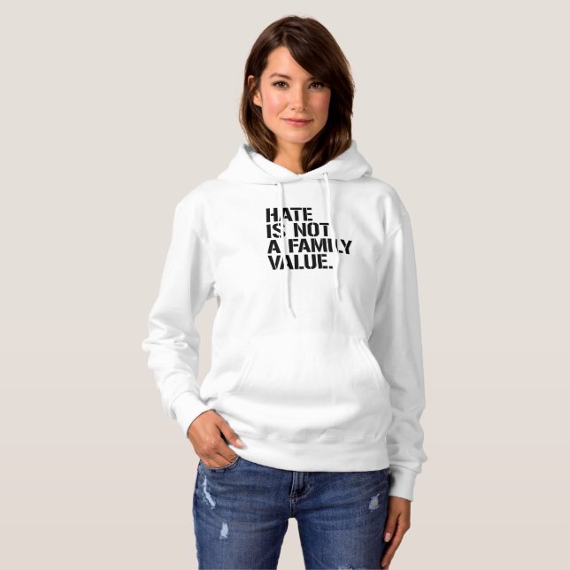 Sudadera El odio no es un valor familiar - - las derechas (Anverso completo)
