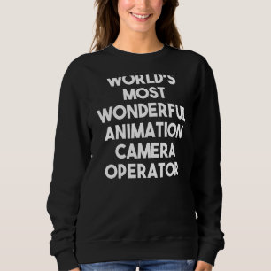 Sudadera El operador de cámara de animación más maravilloso