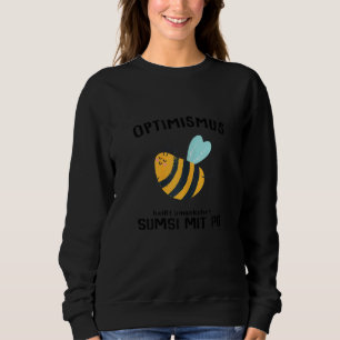 Sudadera El Optimismo Se Llama Sumsi Con Bum Bee Bee