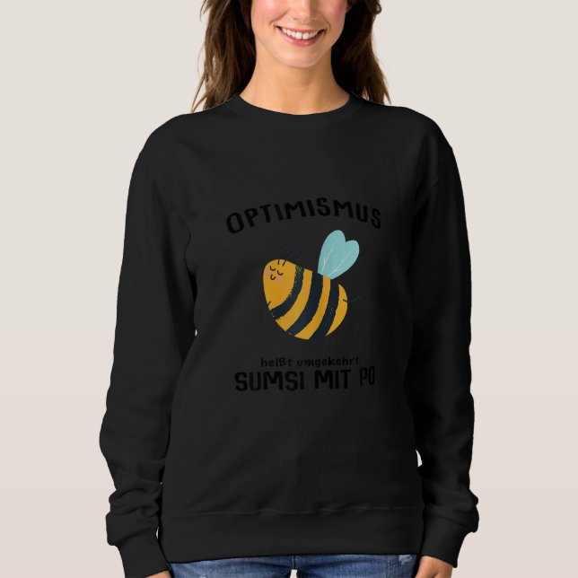 Sudadera El Optimismo Se Llama Sumsi Con Bum Bee Bee (Anverso)