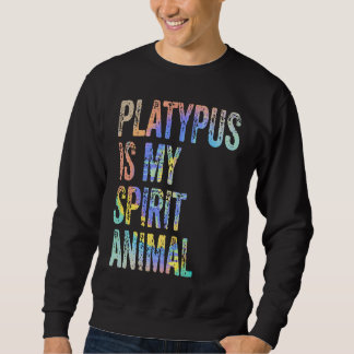 Sudadera El ornitorrinco es mi animal espiritual Ornitorrin
