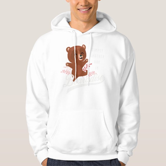 Sudadera El oso lindo es simplemente otro día en Bearadise  (Anverso)