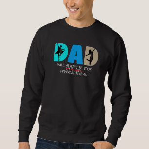 Sudadera El padre de tu hija será una carga financiera para