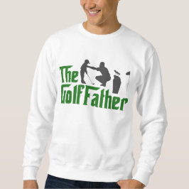 Sudadera El padre del golf Funny Golfing Dad GrandPa