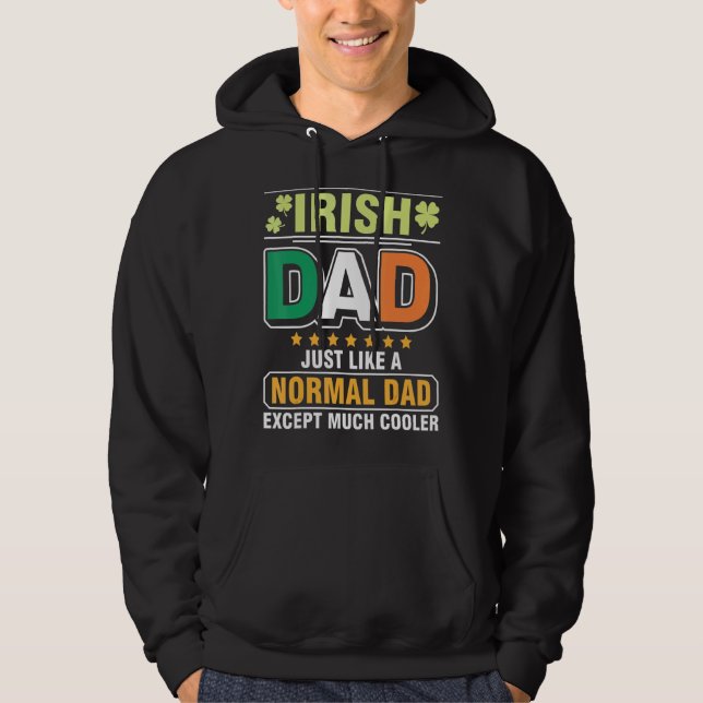 Sudadera El Padre Irlandés Como Un Padre Normal Excepto Muc (Anverso)