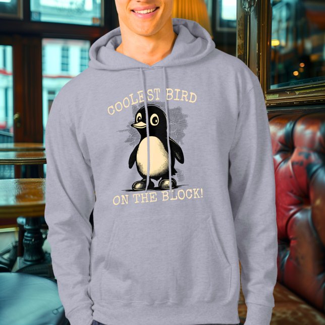 Sudadera ¡El pájaro más frío de la cuadra! - Pingüino encan (Subido por el creador)