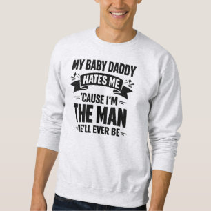 Sudadera El papá bebé me odia dos veces el hombre divertido