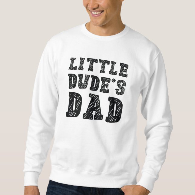 Sudadera El papá de Little Dude (Anverso)
