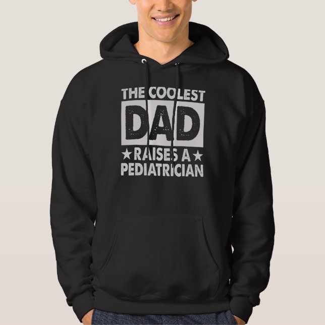 Sudadera El Papá Más Coolado Cria Un Pediátrico (Anverso)