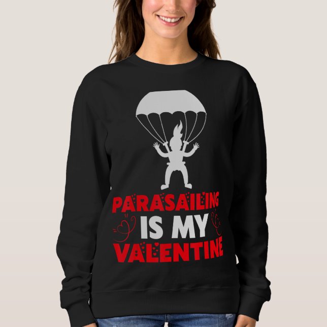 Sudadera El Paracaidismo Es Mi Vale De Valentín Gracioso (Anverso)