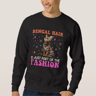 Sudadera EL PELO BENGAL ES SÓLO PARTE DEL Gato FASHION