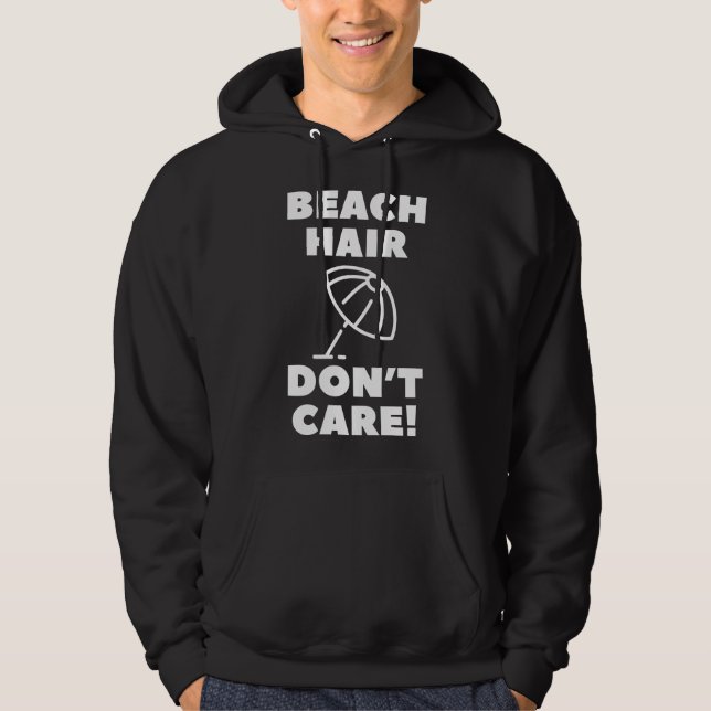 Sudadera ¡El pelo de la playa no importa! (Anverso)