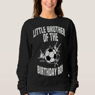 Sudadera El Pequeño Hermano Del Equipo De Fútbol De Birthda