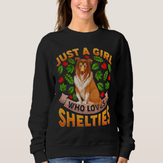 Sudadera El perro de Sheltie es gracioso sólo un Chica que