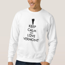 Sudadera El personalizable GUARDA CALMA y AMA VERMONT