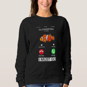 Sudadera El pez globo está llamando a mar Anemonefish Arte