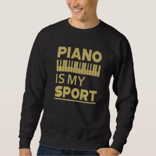 Sudadera El piano es mi deporte  Pianista Música Teclado Mú