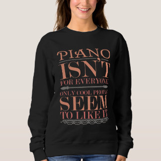 Sudadera El piano no es para todos solo para Guay