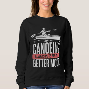 Sudadera El piragüismo siempre me pone de mejor humor El pi