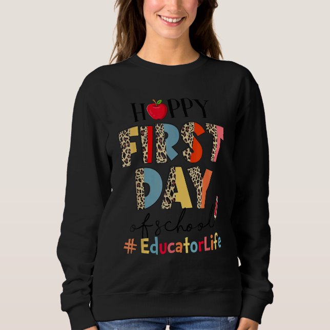 Sudadera El primer día de la vida del educador escolar vuel (Anverso)