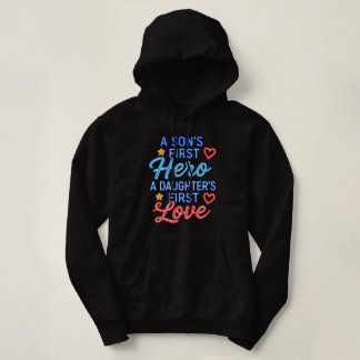 Sudadera El Primer Héroe de un Hijo, El Primer Amor de una