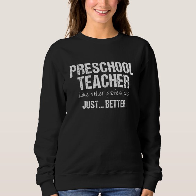 Sudadera El profesor de preescolar como otras profesiones,  (Anverso)