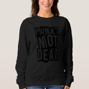 Sudadera El Punk No Está Muerto Punk Rock Antiguo El Punk