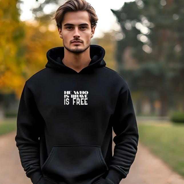 Sudadera Él que es valiente es libre cita blanco negro (Subido por el creador)