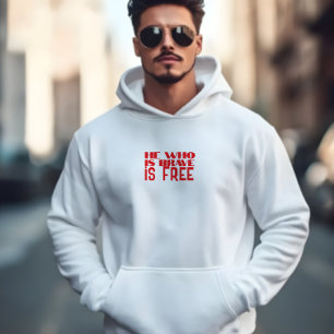 Sudadera Él que es valiente es libre cita roja