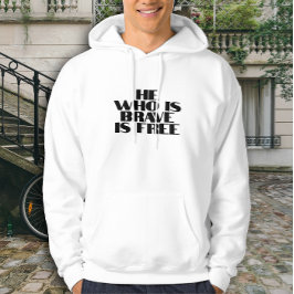 Sudadera El que es valiente es una cita libre blanco negro