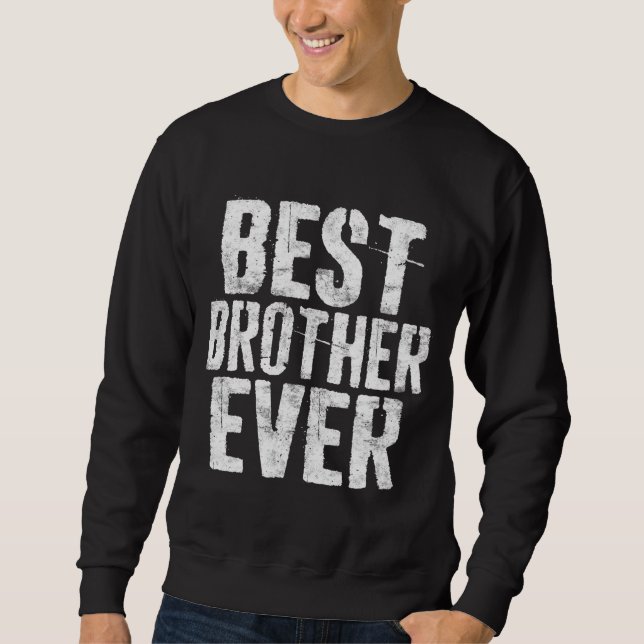 Sudadera El regalo del Día del Padre del Mejor Hermano (Anverso)