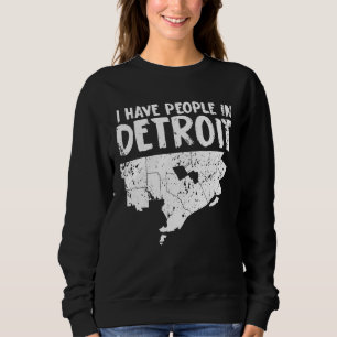 Sudadera El regalo Michigan divertido de Detroit es hogar