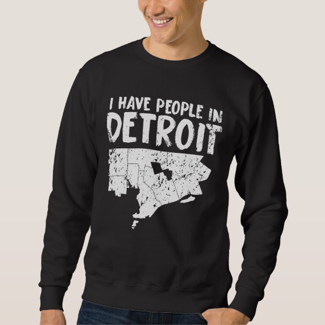 Sudadera El regalo Michigan divertido de Detroit es hogar (Anverso)