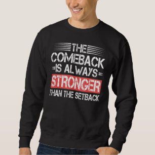 Sudadera El regreso es más fuerte que el revés Frase inspir