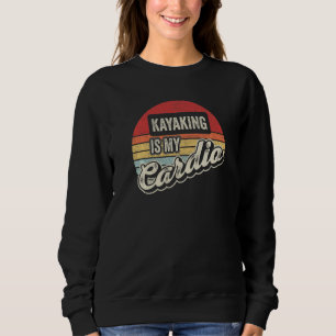 Sudadera El remo en kayak es mi cardio vintage retro kayak