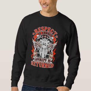 Sudadera El Respeto En Biker Se Gana La Lealtad Se Devuelve